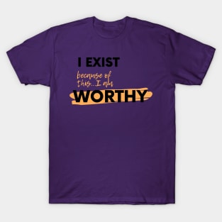 Worthy T-Shirt